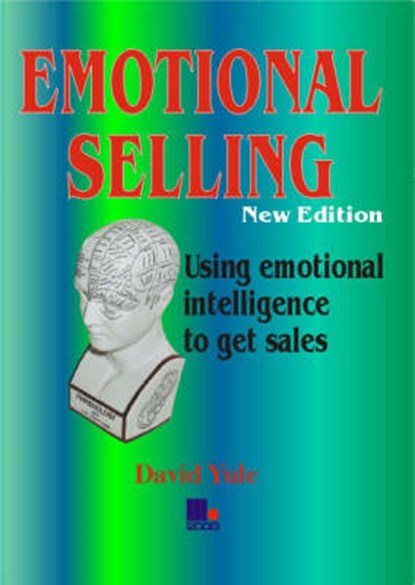 Emotional Selling, David Yule - Paperback - 9781852524210