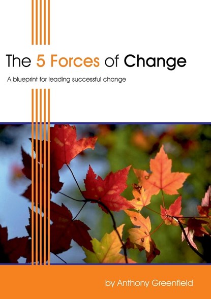 The 5 Forces of Change, Anthony Greenfield - Paperback - 9781852526054