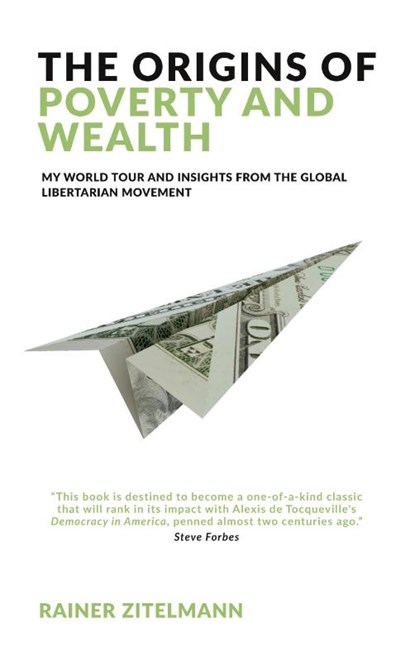 The Origins of Poverty and Wealth, Rainer Zitelmann - Paperback - 9781852527952
