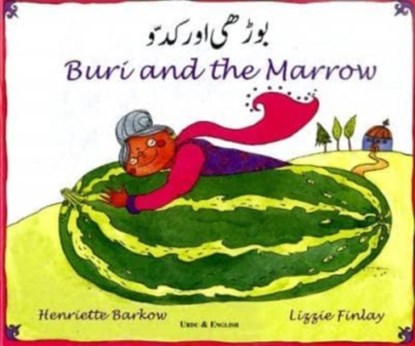 Buri and the Marrow in Urdu and English, Henriette Barkow - Paperback - 9781852695927