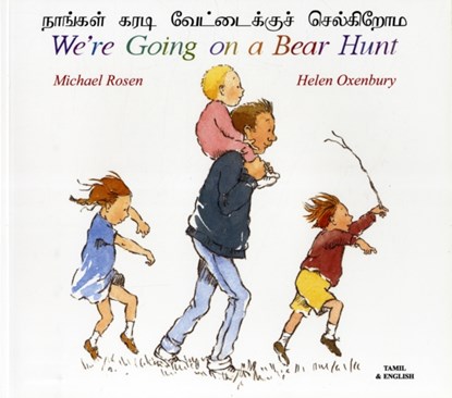 We're Going on a Bear Hunt in Tamil and English, Michael Rosen - Paperback - 9781852697198