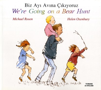We're Going on a Bear Hunt in Turkish and English, Michael Rosen - Paperback - 9781852697204