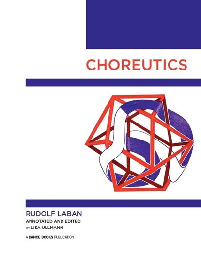 Choreutics, Rudolf Laban - Paperback - 9781852731489