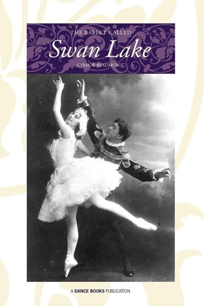 The Ballet Called Swan Lake, Cyril W Beaumont - Paperback - 9781852731533