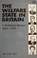 THE WELFARE STATE IN BRITAIN, Michael Hill - Paperback - 9781852784379