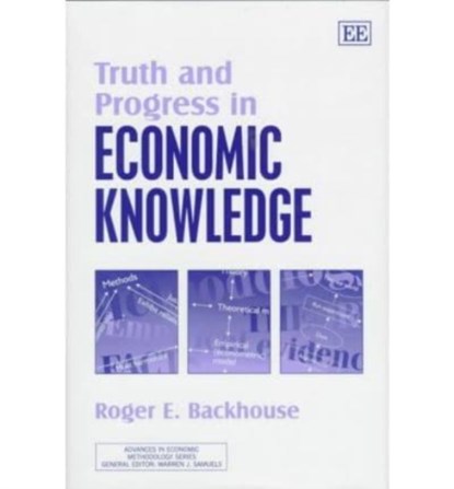Truth and Progress in Economic Knowledge, Roger E. Backhouse - Gebonden - 9781852786915
