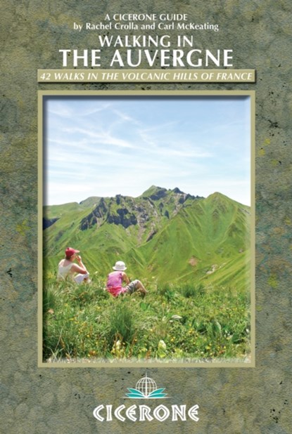 Walking in the Auvergne, Rachel Crolla ; Carl McKeating - Paperback - 9781852846510