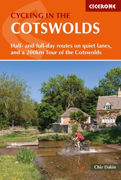 Cycling in the Cotswolds, Chiz Dakin - Paperback - 9781852847067