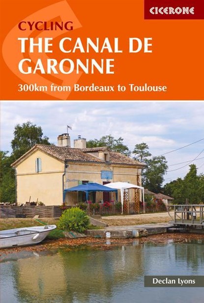 Cycling the Canal de la Garonne, Declan Lyons - Paperback - 9781852847838