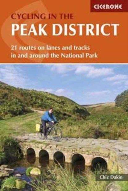 Cycling in the Peak District, Chiz Dakin - Paperback - 9781852848781