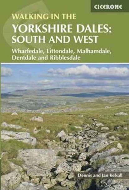 Walking in the Yorkshire Dales: South and West, Dennis Kelsall ; Jan Kelsall - Paperback - 9781852848859
