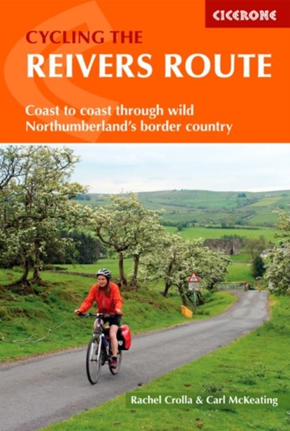 Cycling the Reivers Route, Rachel Crolla ; Carl McKeating - Paperback - 9781852849108