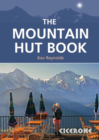 The Mountain Hut Book, Kev Reynolds - Paperback - 9781852849283