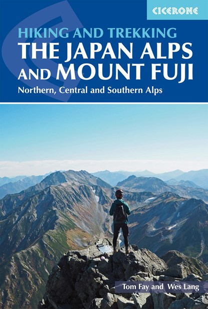 Hiking and Trekking in the Japan Alps and Mount Fuji, Tom Fay ; Wes Lang - Paperback - 9781852849474