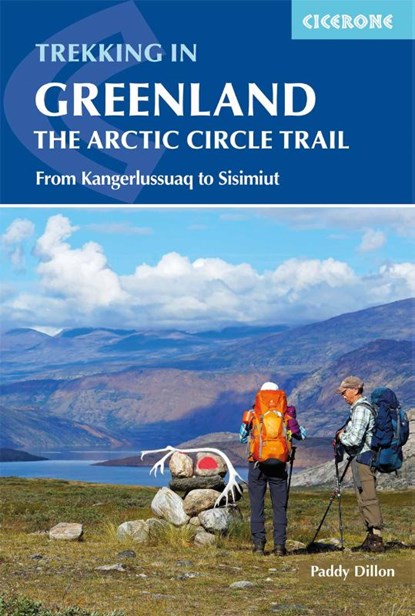 Trekking in Greenland - The Arctic Circle Trail, Paddy Dillon - Paperback - 9781852849672