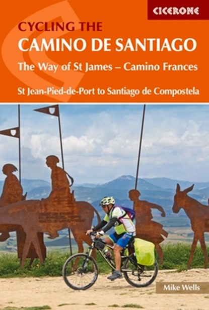 Cycling the Camino de Santiago, Mike Wells - Paperback - 9781852849696