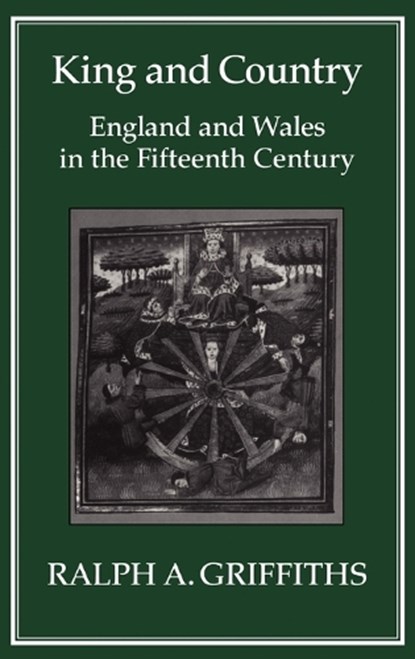 King and Country, Ralph A. Griffiths - Gebonden - 9781852850180