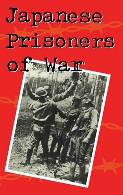 Japanese Prisoners of War, Philip Towle - Gebonden - 9781852851927