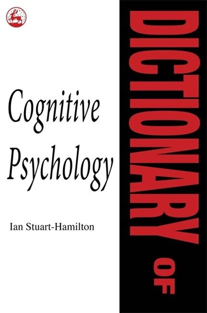 Dictionary of Cognitive Psychology, Ian Stuart-Hamilton - Paperback - 9781853021480