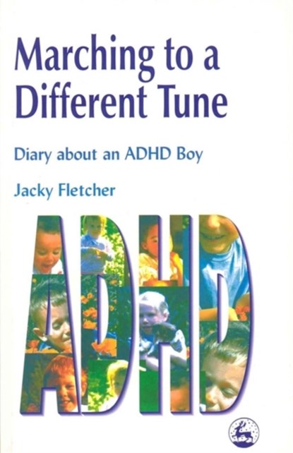Marching to a Different Tune, Jacky Fletcher - Paperback - 9781853028106
