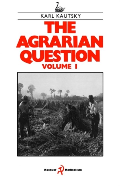 The Agrarian Question Volume 1, Karl Kautsky - Gebonden - 9781853050237