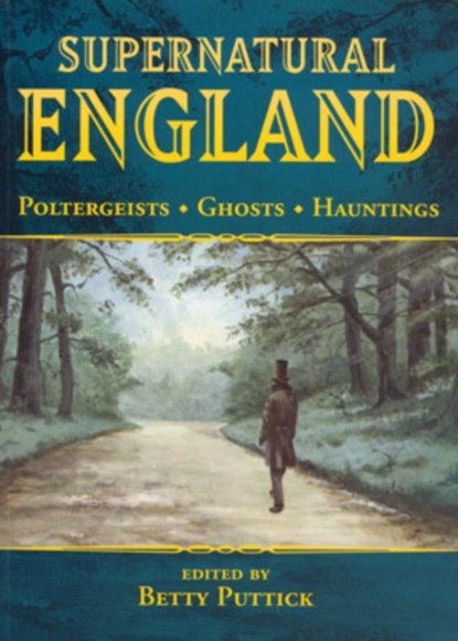 Supernatural England, Betty Puttick - Paperback - 9781853067693