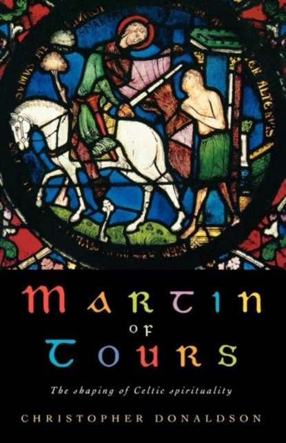 Martin of Tours, Christopher Donaldson - Paperback - 9781853111570