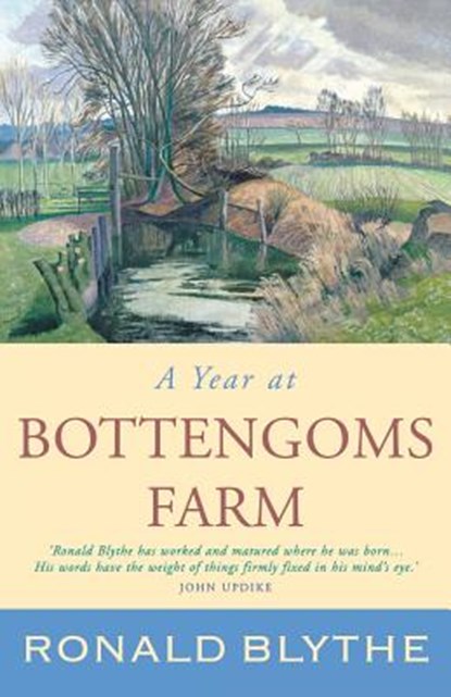 A Year at Bottengoms Farm, Ronald Blythe - Paperback - 9781853118333