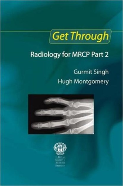 Get Through Radiology for MRCP Part 2, Gurmit Singh ; Hugh Montgomery - Paperback - 9781853157011