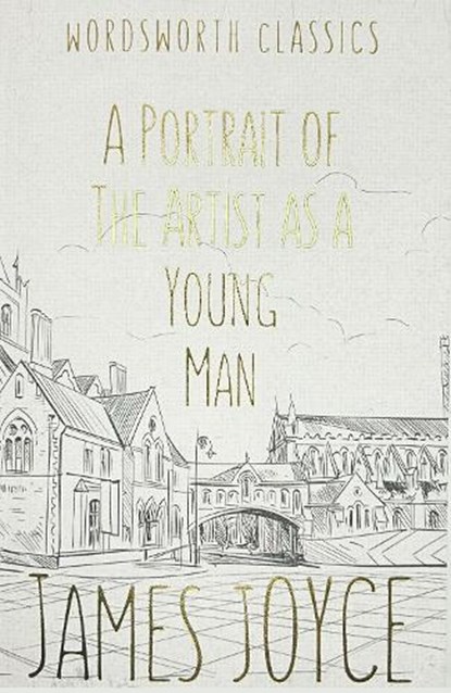 A Portrait of the Artist as a Young Man, James Joyce - Paperback - 9781853260063