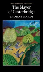 The Mayor of Casterbridge | Thomas Hardy | 