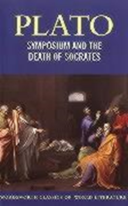 Symposium and The Death of Socrates, Plato - Paperback - 9781853264795