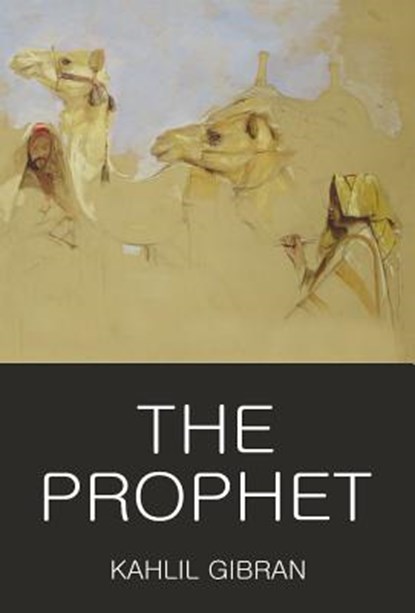 The Prophet, Kahlil Gibran - Paperback - 9781853264856