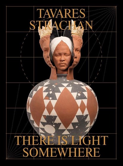 Tavares Strachan: There is Light Somewhere, Ralph Rugoff ; Ekow Eshun ; Maggie Cao - Paperback - 9781853323782