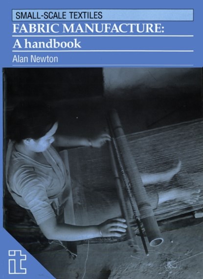 Fabric Manufacture, Alan Newton - Paperback - 9781853391330