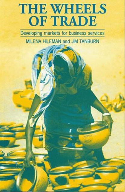 The Wheels of Trade, Jim Tanburn ; Milena Hileman - Paperback - 9781853395178