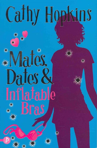 Mates, Dates and Inflatable Bras, Cathy Hopkins - Paperback - 9781853409271
