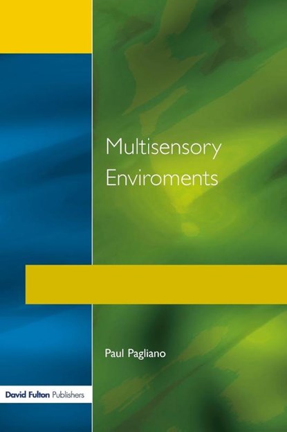 Multisensory Environments, Paul Pagliano - Paperback - 9781853465536