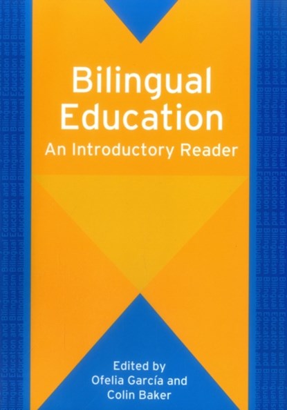 Bilingual Education, Ofelia Garcia ; Colin Baker - Paperback - 9781853599071