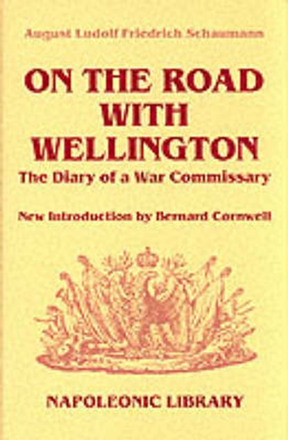 On the Road with Wellington, A.F.L. Schaumann - Gebonden - 9781853673535