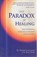 Paradox of Healing, niet bekend - Paperback - 9781853752162