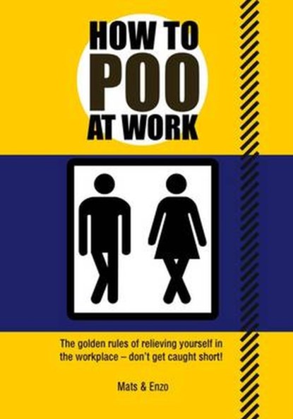 How to Poo at Work, Mats and Enzo - Paperback - 9781853757402