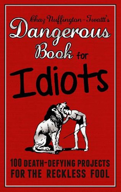 Dangerous Book for Idiots, Adrian Besley - Gebonden - 9781853759185
