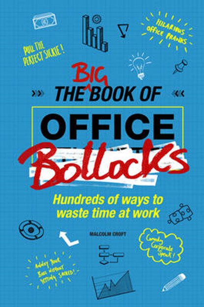 Big Book of Office Bollocks, CROFT,  Malcolm - Gebonden - 9781853759628