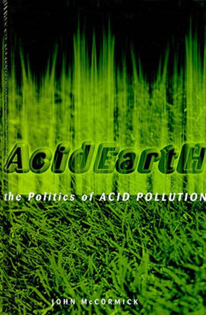 Acid Earth, John McCormick - Gebonden - 9781853833021