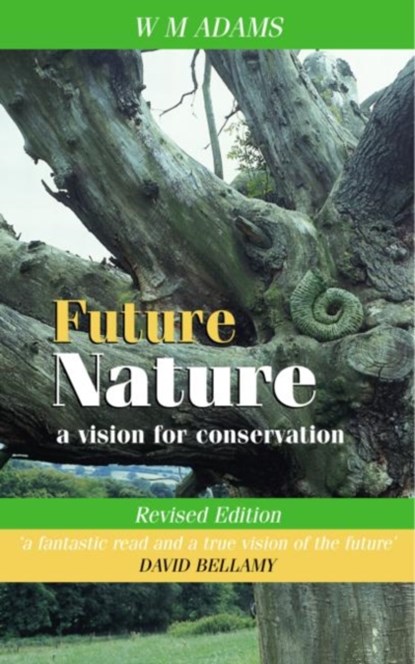 Future Nature, revised edition, William M. Adams - Paperback - 9781853839986