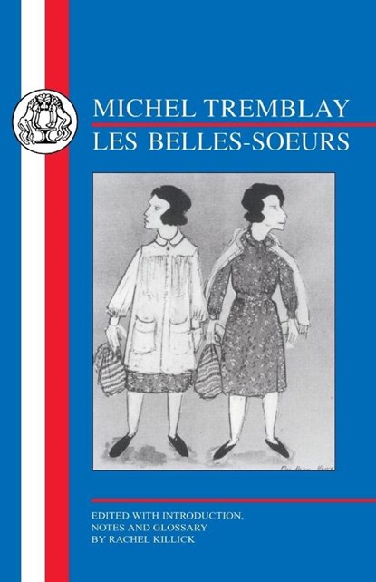 Les Belles-Soeurs, Michel Tremblay - Paperback - 9781853995507