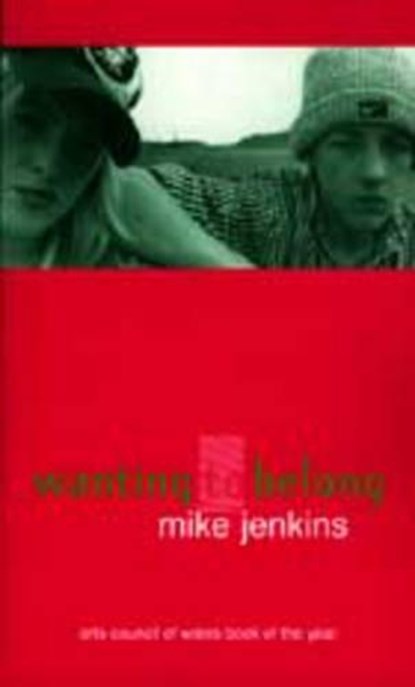 Wanting to Belong, Mike Jenkins - Paperback - 9781854112101