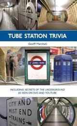 Tube Station Trivia - Geoff Marshall - 9781854144317