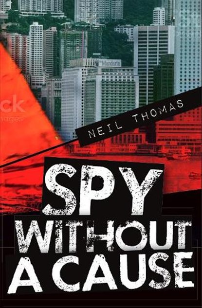 Spy Without a Cause, Neil Thomas - Paperback - 9781854189127